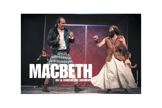 Macbeth ou la comédie des sorcières de William Shakespeare