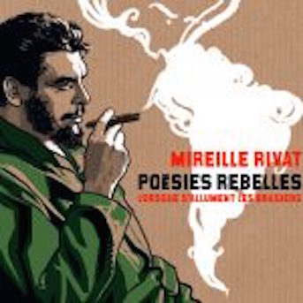 Poésies rebelles par Mireille Rivat